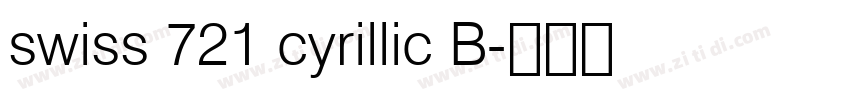 swiss 721 cyrillic B字体转换